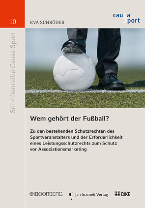 Wem gehört der Fußball? von Schröder,  Eva