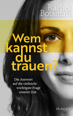 Wem kannst du trauen? von Botsman,  Rachel, Neumüller,  Egbert