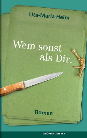 Wem sonst als Dir. von Heim,  Uta-Maria