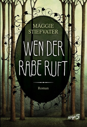 Wen der Rabe ruft von Stiefvater,  Maggie