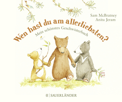 Wen hast du am allerliebsten? von Jeram,  Anita, McBratney,  Sam, Wiencirz,  Gerlinde