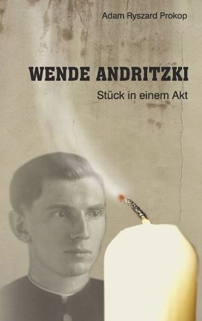 Wende Andritzki von Prokop,  Adam Ryszard