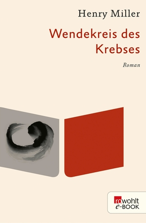 Wendekreis des Krebses von Gerhardt,  Renate, Miller,  Henry, Wagenseil,  Kurt