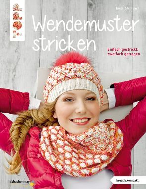 Wendemuster stricken (kreativ.kompakt.) von Steinbach,  Tanja