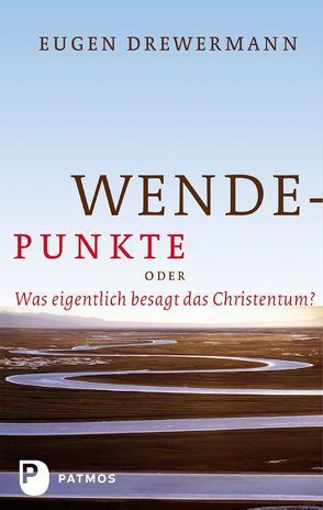 Wendepunkte von Drewermann,  Eugen