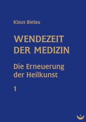 Wendezeit der Medizin von Bielau,  Klaus