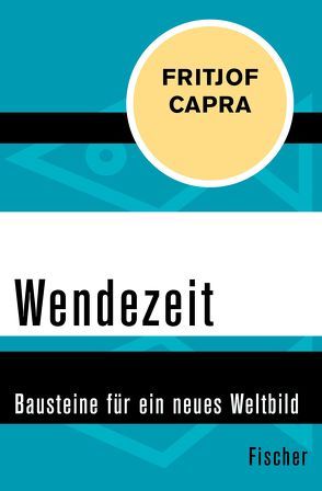 Wendezeit von Capra,  Fritjof, Schuhmacher,  Erwin