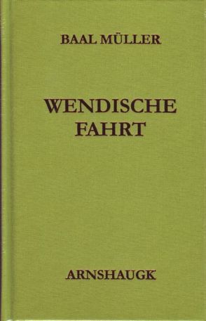 Wendische Fahrt von Müller,  Baal