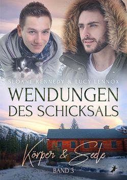 Wendungen des Schicksals: Körper & Seele von Kennedy,  Sloane, Lennox,  Lucy, Rusch,  Mia