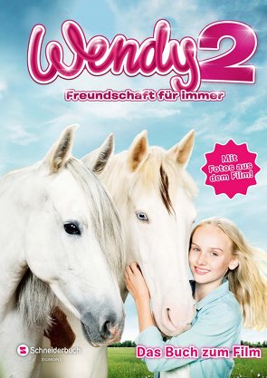 Wendy 2 – Freundschaft für immer von Stichler,  Mark