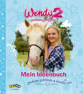 Wendy 2 – Freundschaft für immer von Storch,  Nicole