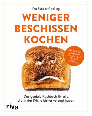 Weniger beschissen kochen von Cooking,  You Suck at