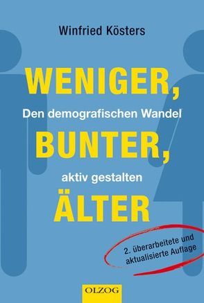 Weniger, bunter, älter von Kösters,  Winfried