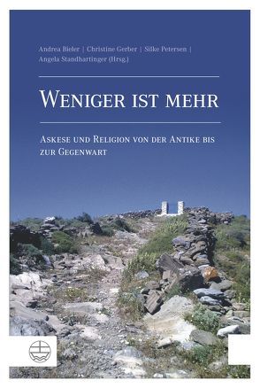 Weniger ist mehr von Bieler,  Andrea, Gerber,  Christine, Petersen,  Silke, Standhartinger,  Angela