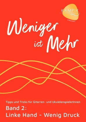 Weniger ist Mehr / Weniger ist Mehr Band 2 von Kampik,  Jürgen