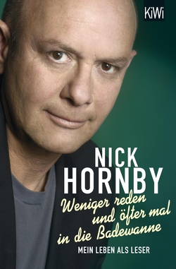 Weniger reden und öfter mal in die Badewanne von Herzke,  Ingo, Hornby,  Nick