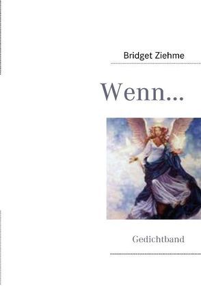 Wenn… von Ziehme,  Bridget