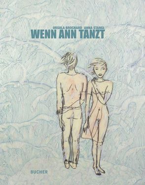 Wenn Ann tanzt von Brochard,  Ursula, Stangl,  Anna