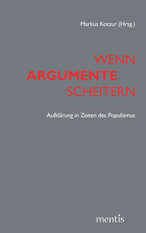 Wenn Argumente scheitern von Kotzur,  Markus, Manemann,  Jürgen, Paret,  Christoph, Stephan,  Paul, Ziegelmann,  Robert