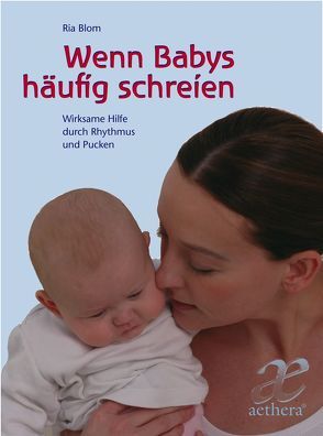 Wenn Babys häufig schreien von Barendrecht,  Susanne, Blom,  Ria, Charpey,  Thomas