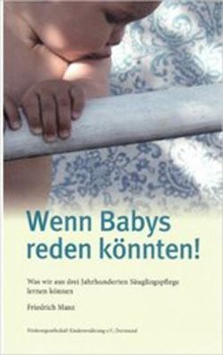 Wenn Babys reden könnten! von Manz,  Friedrich