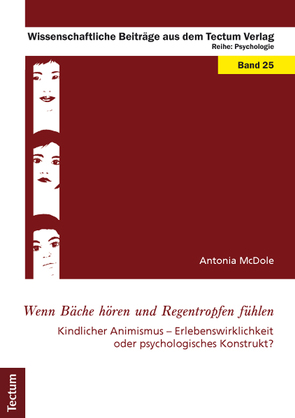 Wenn Bäche hören und Regentropfen fühlen von McDole,  Antonia