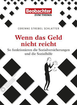 Wenn das Geld nicht reicht von Stebel Schlatter,  Corinne