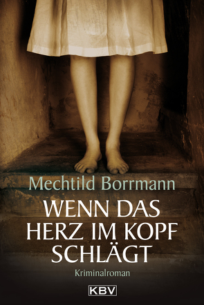 Wenn das Herz im Kopf schlägt von Borrmann,  Mechtild