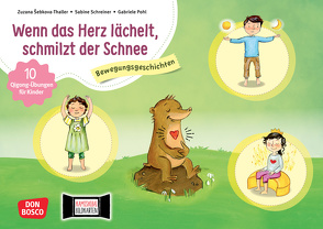 Wenn das Herz lächelt, schmilzt der Schnee 10 Qigong-Übungen für Kinder. Kamishibai Bildkartenset von Pohl,  Gabriele, Schreiner,  Sabine, Šebková-Thaller,  Zuzana