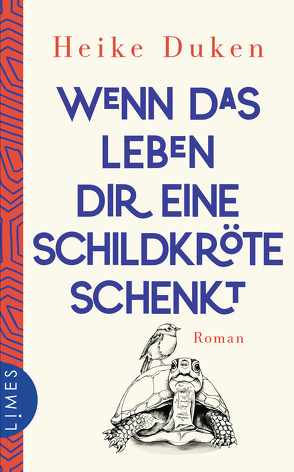 Wenn das Leben dir eine Schildkröte schenkt von Duken,  Heike