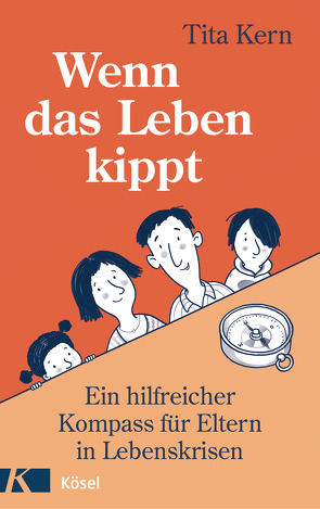 Wenn das Leben kippt von Büchner,  Sabine, Kern,  Tita