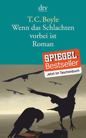 Wenn das Schlachten vorbei ist von Boyle,  T. C., Gunsteren,  Dirk van