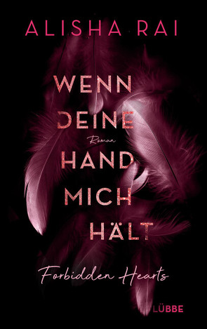 Wenn deine Hand mich hält – FORBIDDEN HEARTS von Rai,  Alisha