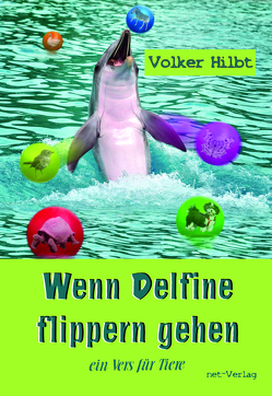 Wenn Delfine flippern gehen von Debo,  Dieter, Hilbt,  Volker