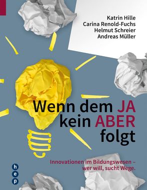 Wenn dem JA kein ABER folgt (E-Book) von Hille,  Katrin, Mueller,  Andreas, Renold-Fuchs,  Carina, Schreier,  Helmut