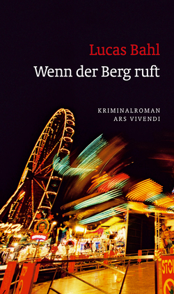 Wenn der Berg ruft (eBook) von Bahl,  Lucas