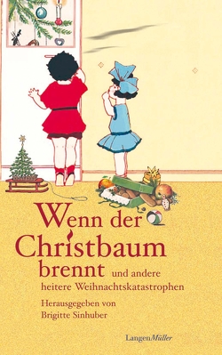 Wenn der Christbaum brennt von Sinhuber,  Brigitte