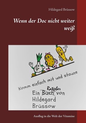 Wenn der Doc nicht weiter weiß von Brüssow,  Hildegard