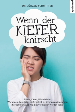 Wenn der Kiefer knirscht von Schmitter,  Jürgen