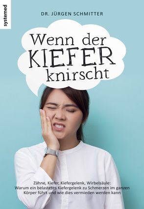 Wenn der Kiefer knirscht von Schmitter,  Jürgen