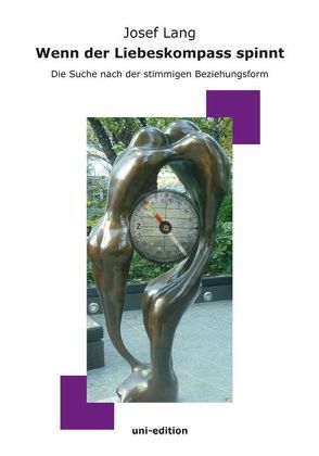Wenn der Liebeskompass spinnt von Lang,  Josef