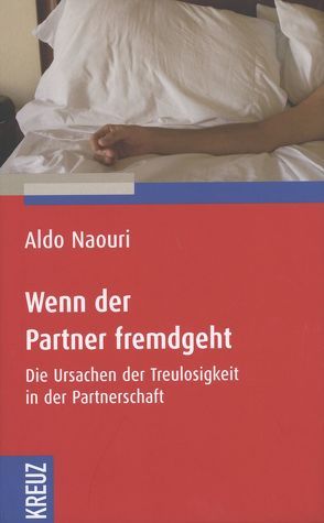 Wenn der Partner fremdgeht von Naouri,  Aldo