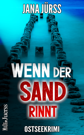 Wenn der Sand rinnt von Jürß,  Jana