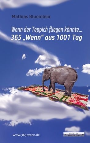 Wenn der Teppich fliegen könnte … von Bluemlein,  Mathias