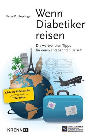 Wenn Diabetiker reisen von Hopfinger,  Peter P.