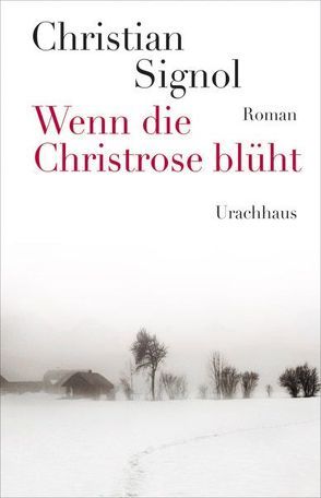 Wenn die Christrose blüht von Signol,  Christian, Tramm,  Corinna