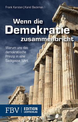 Wenn die Demokratie zusammenbricht von Beckman,  Karel, Karsten,  Frank