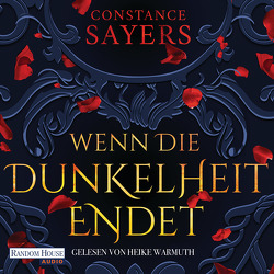 Wenn die Dunkelheit endet von Lungstrass-Kapfer,  Charlotte, Sayers,  Constance, Warmuth,  Heike