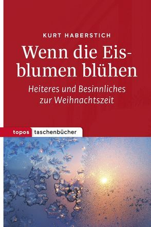 Wenn die Eisblumen blühen von Haberstich,  Kurt