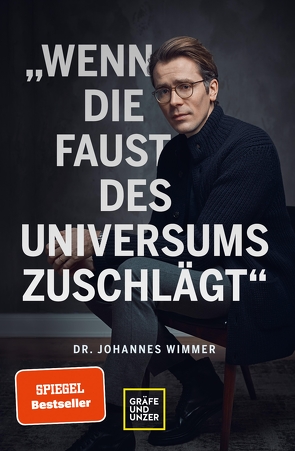 Wenn die Faust des Universums zuschlägt von Wimmer,  Dr. med. Johannes